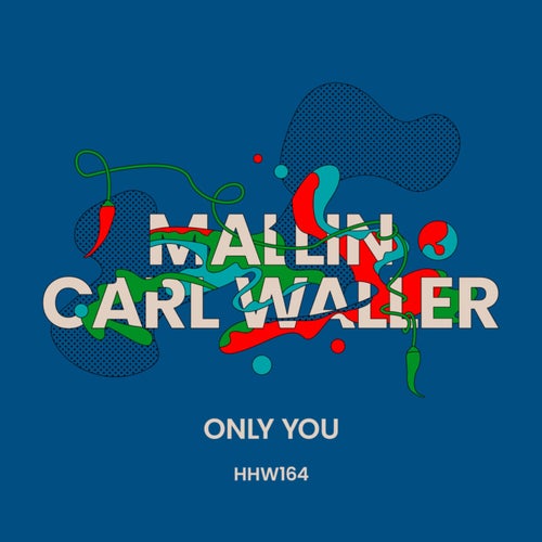 Mallin, Carl Waller - Only You [HHW164]